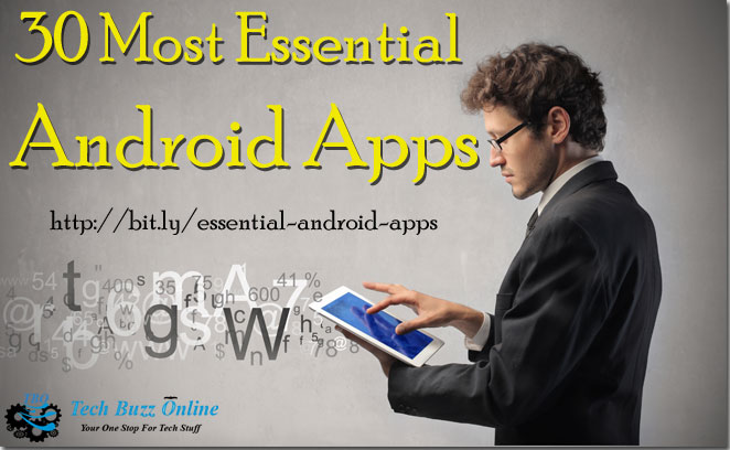 30 Most Essential Android Apps