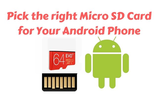 How to Choose the Best Micro SD Card for Your Android Phone?