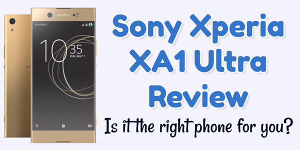 Sony Xperia XA1 Ultra Review