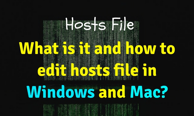 What is Hosts file and how to edit it in Windows and Mac