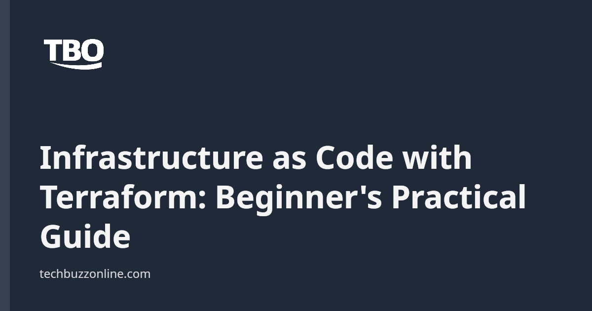 Infrastructure as Code with Terraform: Beginner's Practical Guide ...